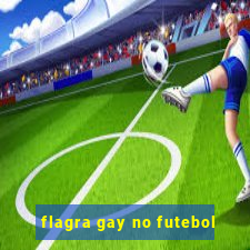 flagra gay no futebol